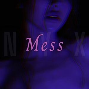 Mess (Explicit)