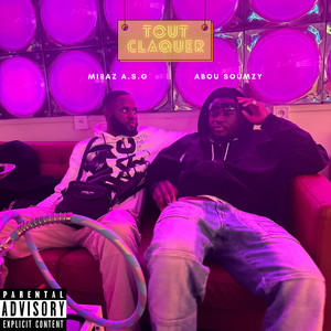 Tout Claquer (Explicit)