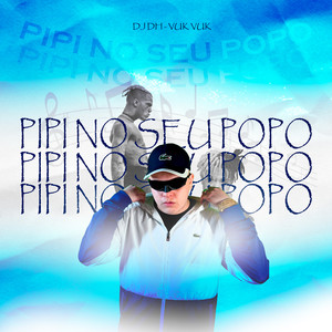 Pipi No Seu Popo (Explicit)