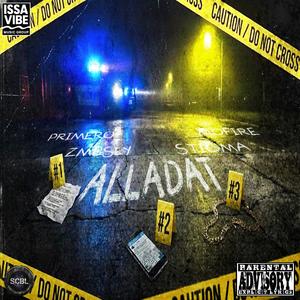 ALLADAT. (feat. MoFire, ZMBSly & STIGMA) (Explicit)
