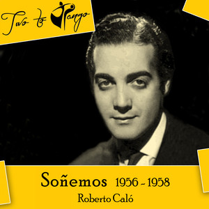 Soñemos (1956 - 1958)