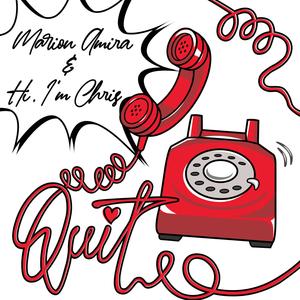 Quit(feat. Hi, I'm Chris) (Explicit)