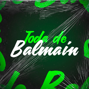 Toda de Balmain (Explicit)