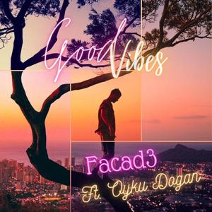 Good Vibes(feat. Oyku Dogan)