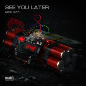 See you later (Explicit)