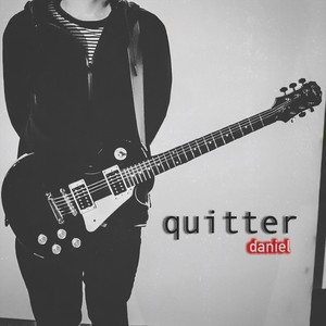 Quitter (Explicit)