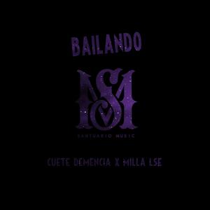BAILANDO MILLA LSE X CUETE DEMENCIA (Explicit)