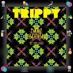 Trippy (feat. Nip Gee) (Explicit)