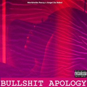 Bullshit Apology (Explicit)