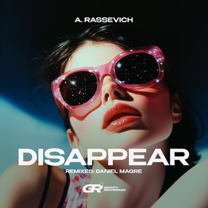 Disappear (Daniel Magre Remix)