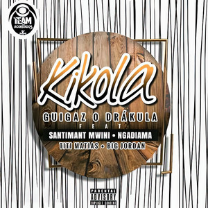 Kikola (Explicit)