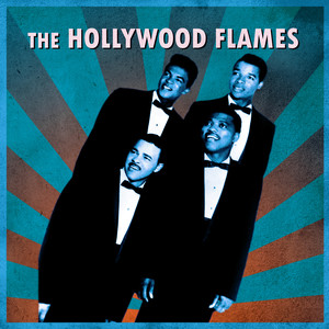 Presenting The Hollywood Flames