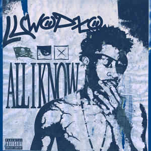 ALL I KNOW (Explicit)