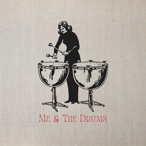 Me And The Drums (Explicit)