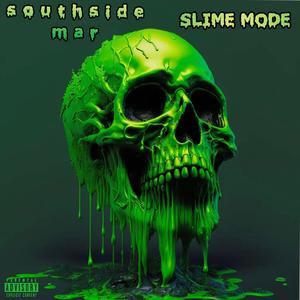 SLIME MODE (Explicit)