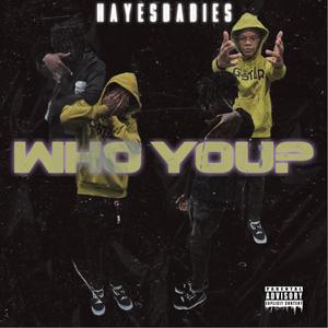 Who You? (Explicit)