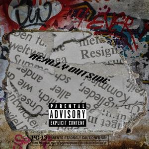 REALLY OUT$iDE (feat. G heartless) (Explicit)