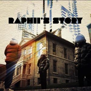 RAPHII'S STORY (Explicit)