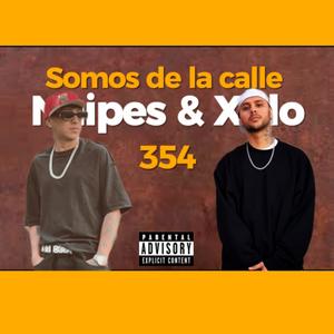 Somos de la Calle (feat. Xolo 354) (Explicit)