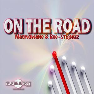 On the road (feat. Macingwane & Bee-Stringz)