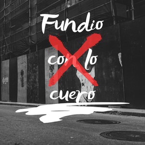 Fundio Con Lo Cuero (Explicit)