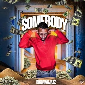 Somebody (feat. Coop D) [Explicit]