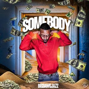 Somebody (feat. Coop D) (Explicit)
