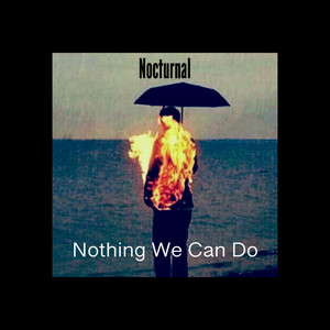 Nothing We Can Do (Explicit)