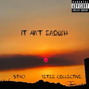 It Aint Enough (Explicit)