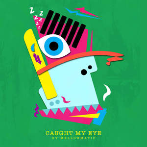 Caught My Eye (Explicit)