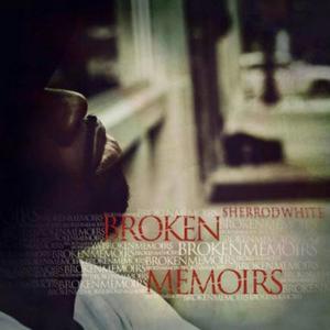 BROKEN MEMOIRS