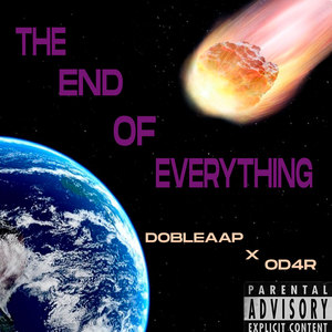 The End of Everything (Explicit)