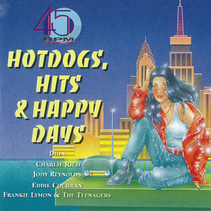 45 Rpm - Hot Dogs, Hits & Happy Days