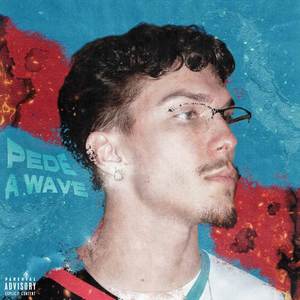 Pede a Wave (Explicit)