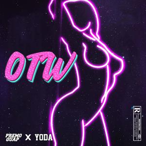 OTW (Explicit)