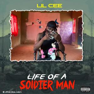 Life of a soldier man (Explicit)