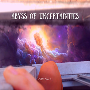 Abyss of Uncertainties