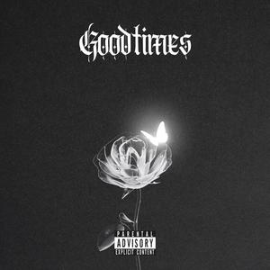 Good Times (feat. B. Drayll) [Explicit]