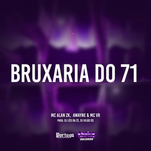 Bruxaria do 71 (Explicit)