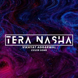 Tera Nasha (Extended Version)