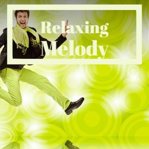 Relaxing Melody