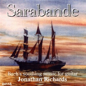 Bach, J.S.: Guitar Music (Sarabande) [Richards]