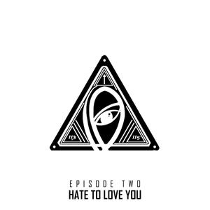 S1 E2: Hate to Love You (feat. Taylor Ericson) [Explicit]