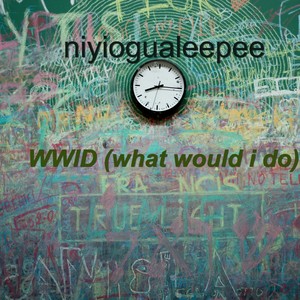 WWID (What Would I Do) (Explicit)