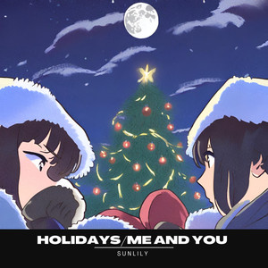 holidays/Me and you