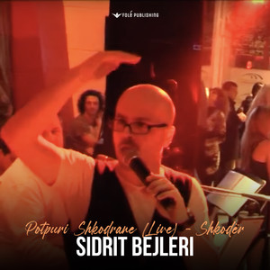 Potpuri Shkodrane (Live)