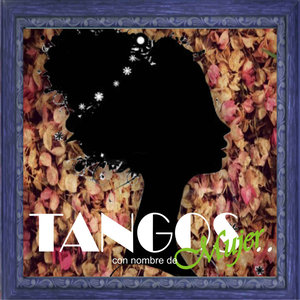 Tangos: Con Nombre de Mujer