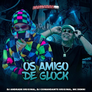 OS AMIGOS DE GLOCK