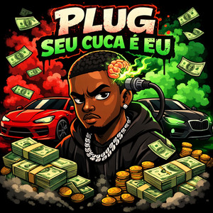 PLUG SEU CUCA É EU (Explicit)