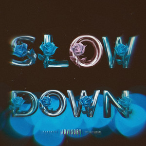 Dxniel Fxrbes - Slow Down (Explicit)